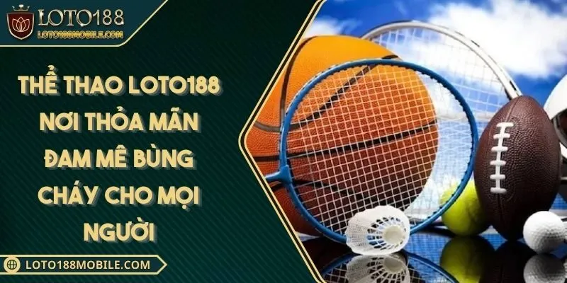 the-thao-loto188